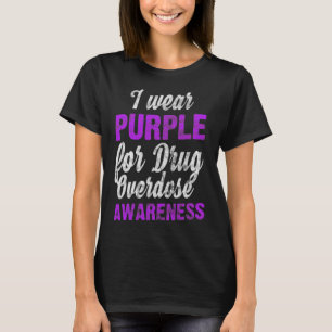 T-shirt Sensibilisation à la surdose de drogue Je porte le