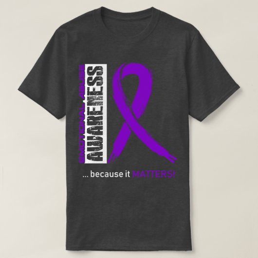 T-shirt Sensibilisation À L'Abus Émotionnel Parce Qu'Il A (Design devant)