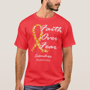 T-shirt Sensibilisation À L'Endometriose Foi Sur La Peur D