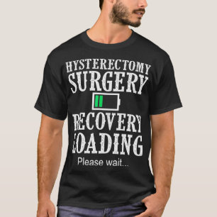 T-shirt Sensibilisation à l'hystérectomie Rétablissement d