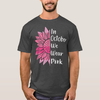 T-shirt Sensibilisation Au Cancer Du Sein En Octobre Nous