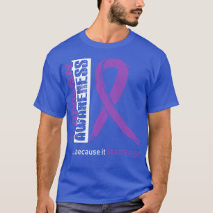 T-shirt Sensibilisation Au Cancer Parce Que Son Importance