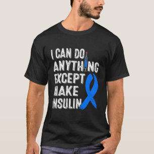 T-shirt Sensibilisation au diabète Je peux faire n'importe