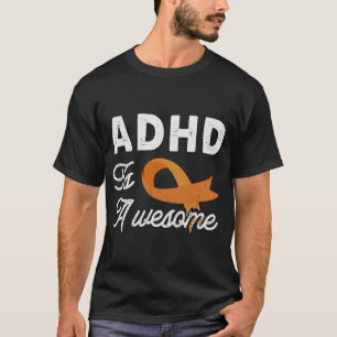 T-shirt Sensibilisation au TDAH Awesome Neurodiversité Aut