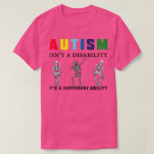 T-shirt Sensibilisation Autisme isnx27t a handicap itx27s  (Design devant)