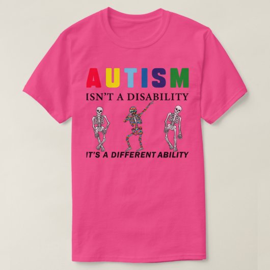 T-shirt Sensibilisation Autisme isnx27t a handicap itx27s  (Design devant)
