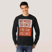 T-shirt Sensibilisation aux armes à feu Plus de silence Fi (Devant entier)