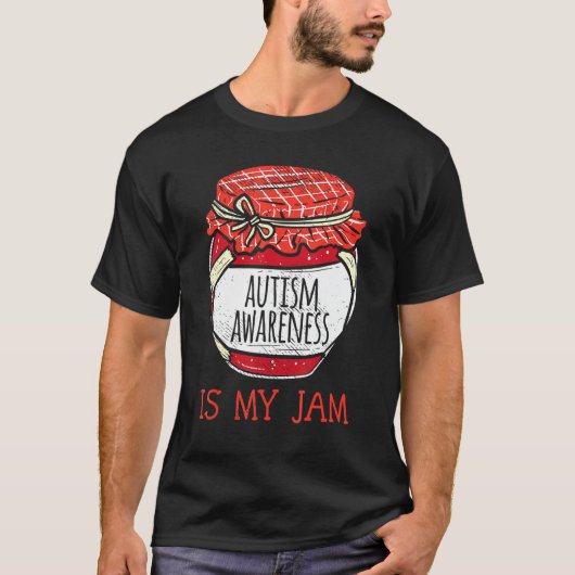 T-shirt Sensibilisation sur l'autisme Est Mon Jam mème mig (Devant)