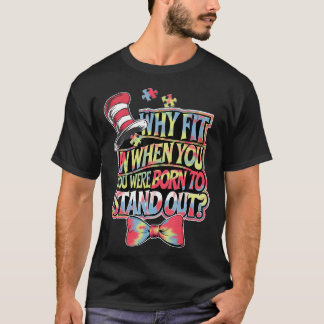 T-shirt Sensibilisation sur l'autisme Pourquoi convient-il