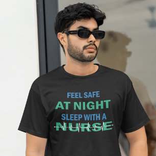 T-shirt Sentez En Sécurité La Nuit Dormir Avec Une Infirmi