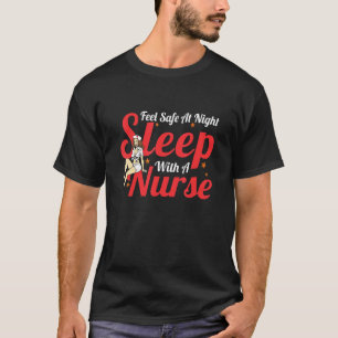 T-shirt Sentez En Sécurité La Nuit Dormir Avec Une Infirmi