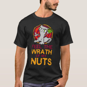 T-shirt Sentez la colère de mes écrous : Chemise mousseu