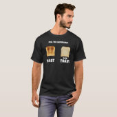 T-shirt Sentez La Différence Toast Toast Raw Toast (Devant entier)