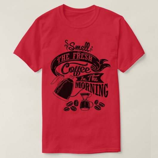 T-shirt Sentez le café frais dans le slogan du café du mat (Design devant)