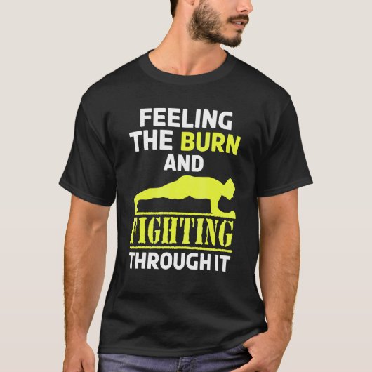 T-shirt Sentiment de brûlure Lutte à travers elle Formatio (Devant)
