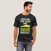 T-shirt Sentiment de brûlure Lutte à travers elle Formatio (Devant entier)
