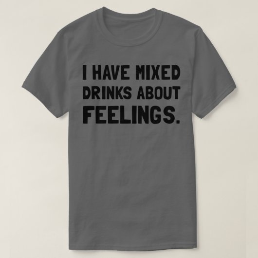 T-shirt Sentiments De Boissons Mixtes (Design devant)