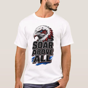 T-shirt S'envole Au-Dessus De Tout Art De Pouvoir D'Aigle