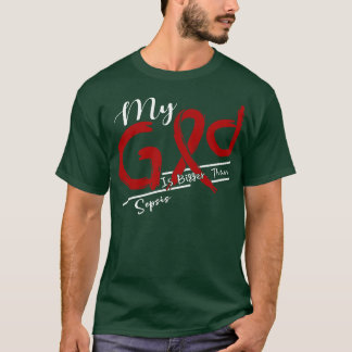 T-shirt Sepsis Sensibilisation Mon Dieu Est Plus Fort Dans