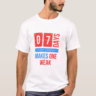 T-shirt Sept jours sans mandoline rend mandoone faible