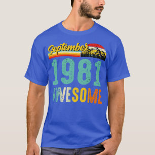 T-shirt Septembre 1981 Chemise Cadeau Anniversaire Vintage