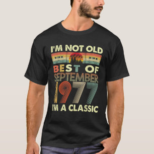T-shirt Septembre I m A Classic Vintage 1977 46e anniversa