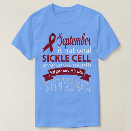 T-shirt Septembre is SICKLE CELL awareness month (Design devant)