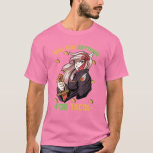 T-shirt Sera Coupable Tout Pour Tacos - Kawaii Anime Girl
