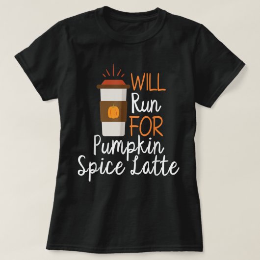 T-shirt Sera Exécuté Pour Citrouille Spice Latte Funny PSL (Design devant)