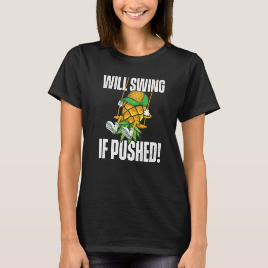 T-shirt Sera-t-il cousu si l'ananas pilé Swinger swing L (Devant)