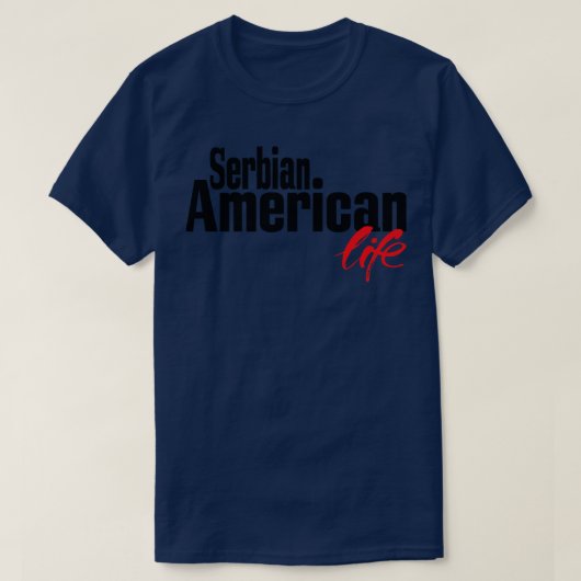 T-shirt Serbe American Life 2 (Design devant)