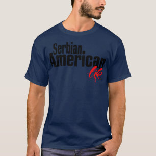 T-shirt Serbe American Life 2