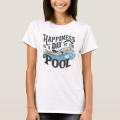 T-shirt Serene Swim, Happiness est une journée à la piscin (Devant)