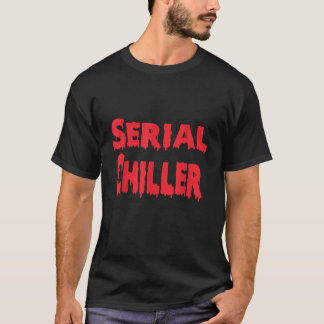 T-shirt Serial Chiller Drôle Lazy Hommes Femmes Déplaisant