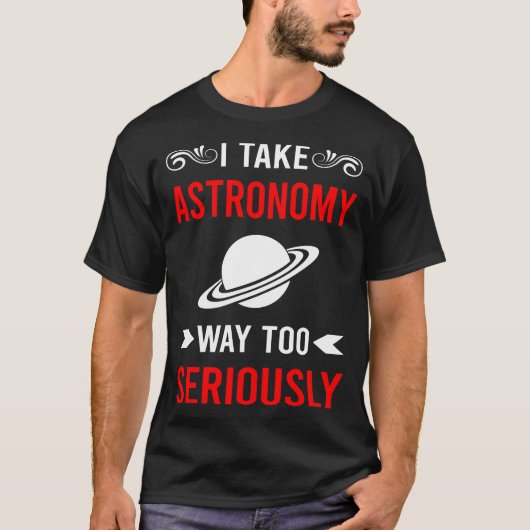 T-shirt Sérieusement Astronomie (Devant)