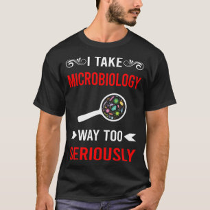 T-shirt Sérieusement Microbiologie Microbiologiste