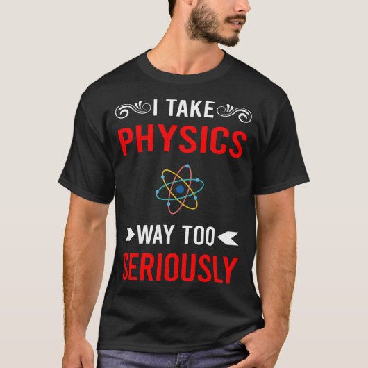 T-shirt Sérieusement Physique (Devant)