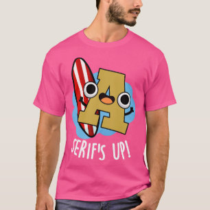 T-shirt Serif Up Funky Font Type Puns