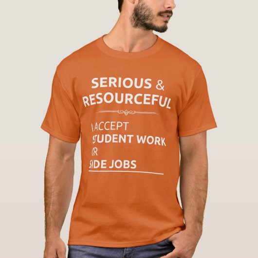 T-shirt Serious resourceful search student work side job f (Devant)