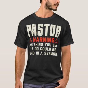 T-shirt Sermon d'avertissement de pasteur drôle Christian