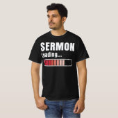 T-shirt Sermon pasteur Chargement amusant (Devant entier)