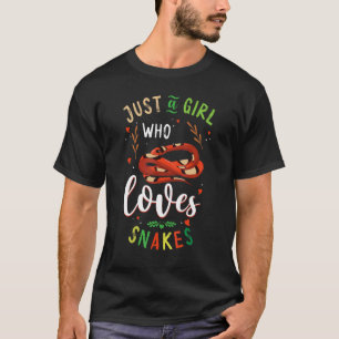 T-shirt Serpent De Serpent Juste Une Fille Qui Aime Les Se