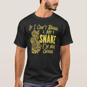 T-shirt Serpent serpent Si je ne peux pas apporter mon ser