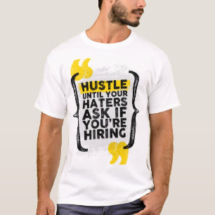 T-shirt "Serrez-vous jusqu'à ce qu'ils demandent si vous e