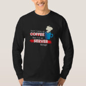 T-shirt Server & Coffee  Appreciation Saying (Devant)