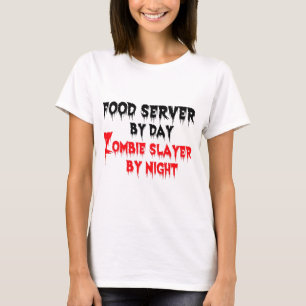 T-shirt Serveur alimentaire par jour Zombie Slayer par nui