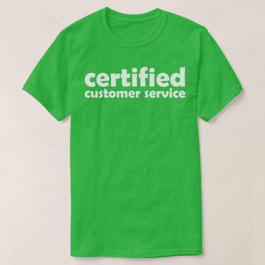 T-shirt service client certifié (Design devant)