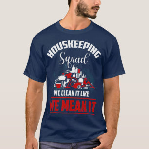 T-shirt Service De Nettoyage Chemise Funny Équipe De Ménag