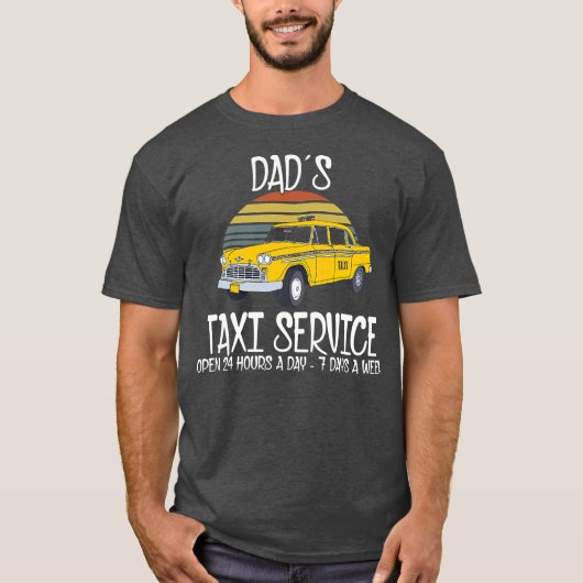 T-shirt Service De Taxi Papa Ouvert 24H/24 7J/7 (Devant)