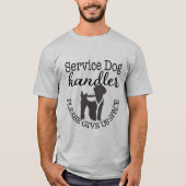 T-shirt Service Dog Handler - S'Il Vous Plaît Nous Donner  (Devant)